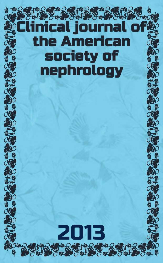 Clinical journal of the American society of nephrology : CJASN. Vol. 8, № 7