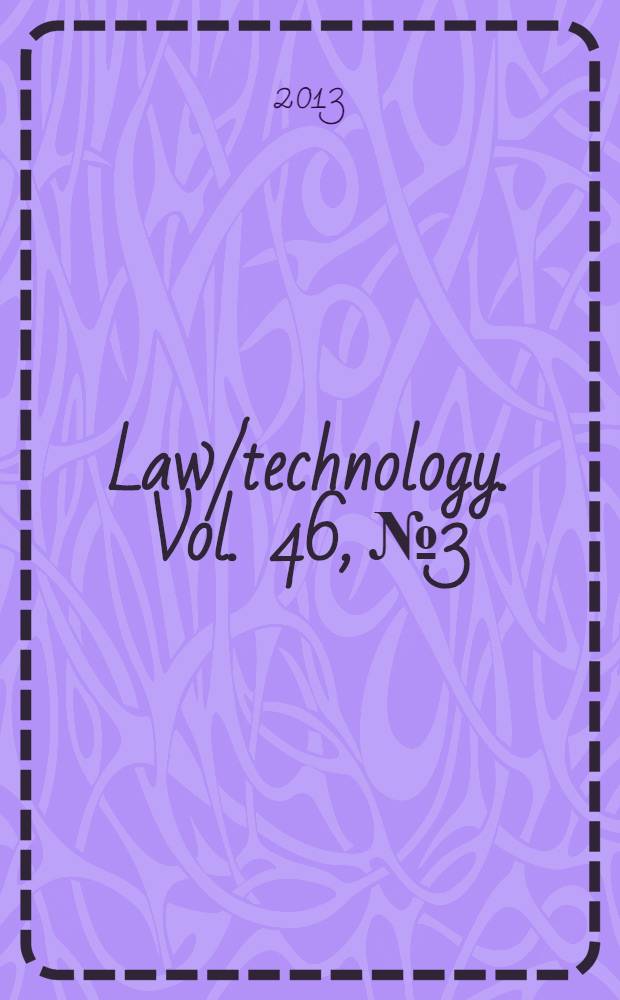 Law/technology. Vol. 46, № 3