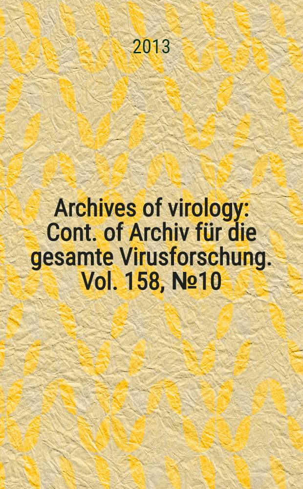 Archives of virology : Cont. of Archiv für die gesamte Virusforschung. Vol. 158, № 10