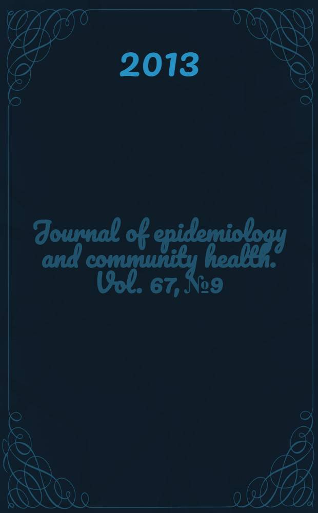 Journal of epidemiology and community health. Vol. 67, № 9