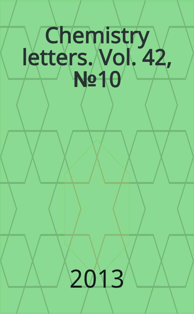 Chemistry letters. Vol. 42, № 10