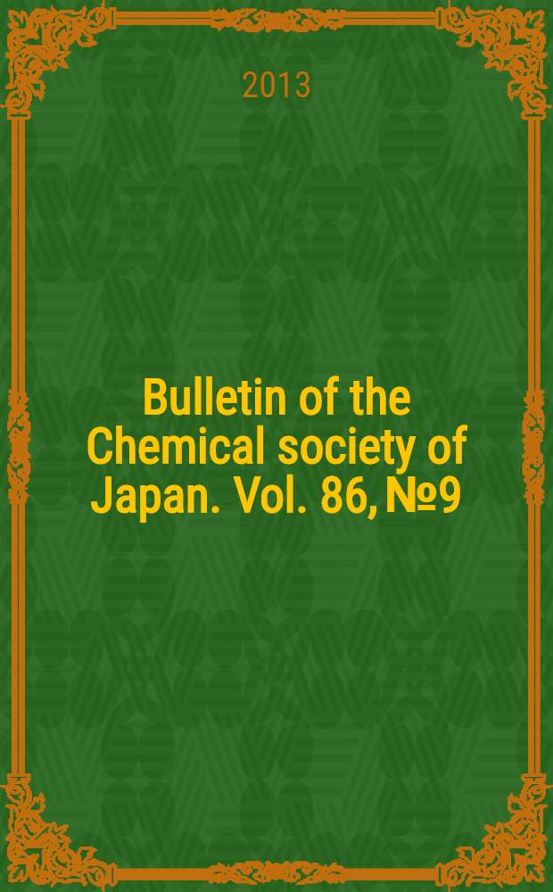 Bulletin of the Chemical society of Japan. Vol. 86, № 9