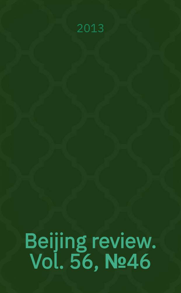 Beijing review. Vol. 56, № 46