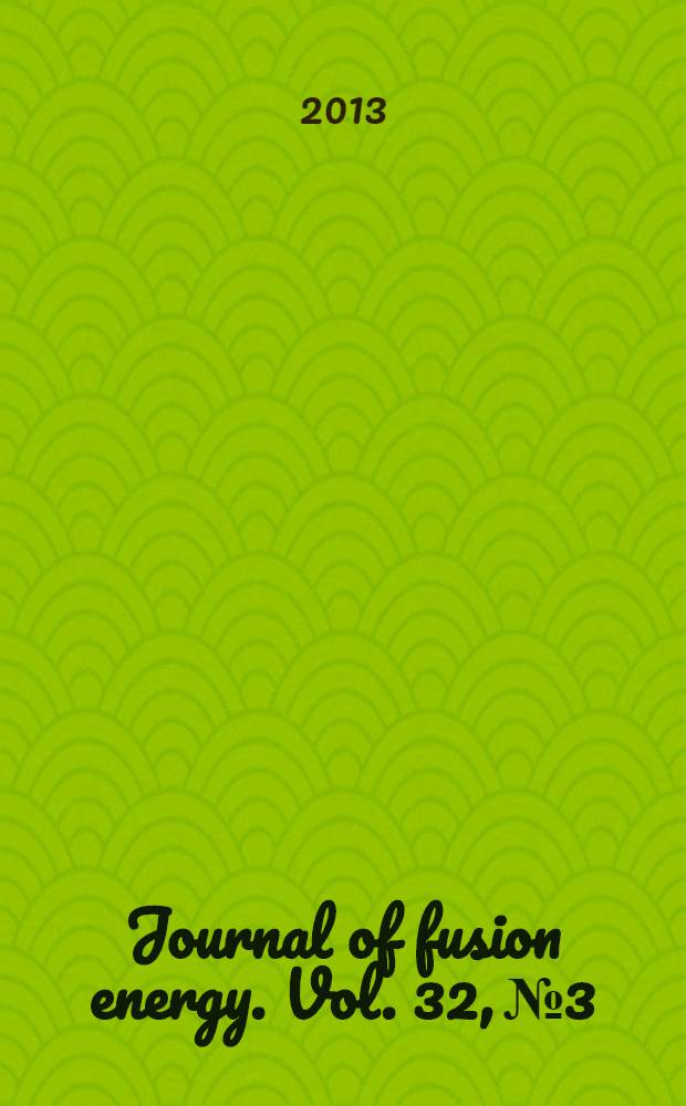 Journal of fusion energy. Vol. 32, № 3
