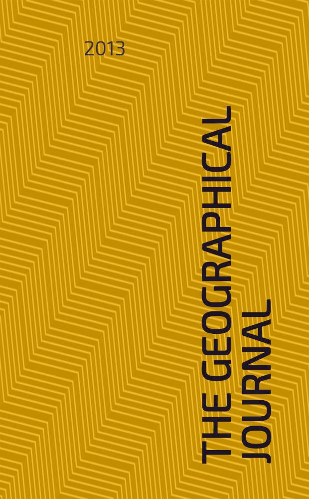 The Geographical journal : Including the Proceedings of the r. Geographical society. Vol. 179, pt. 3