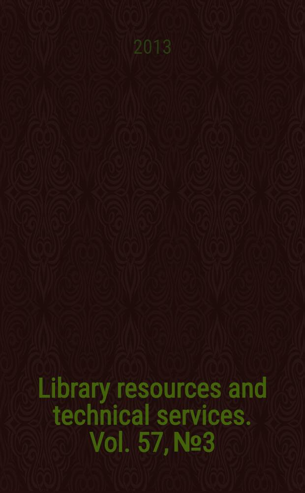 Library resources and technical services. Vol. 57, № 3