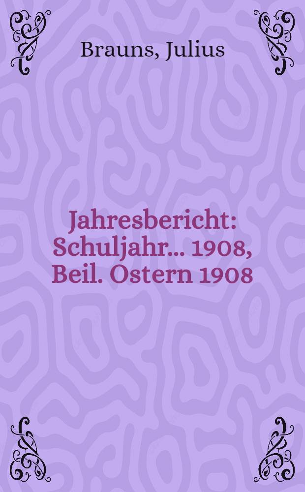 Jahresbericht : Schuljahr... 1908, Beil. Ostern 1908 : Über den präpositionalen Accusativ im Spanischen = Об аккузативе с предлогом в испанском языке