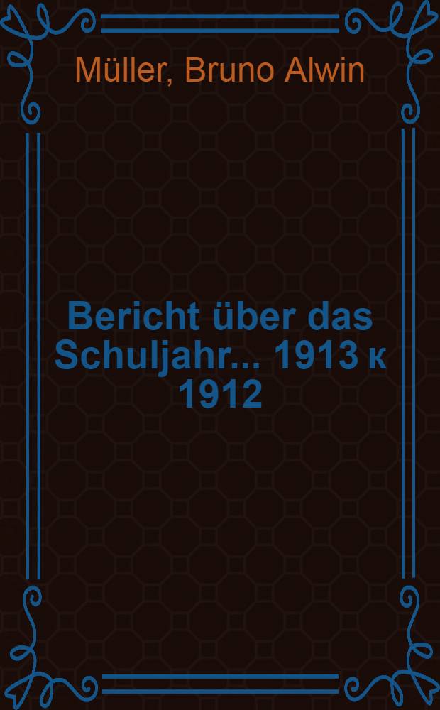 Bericht über das Schuljahr... 1913 к 1912/1913, Beil. : Wahlfreier Lateinunterricht an Oberrealschulen = Методика преподавания латинского языка