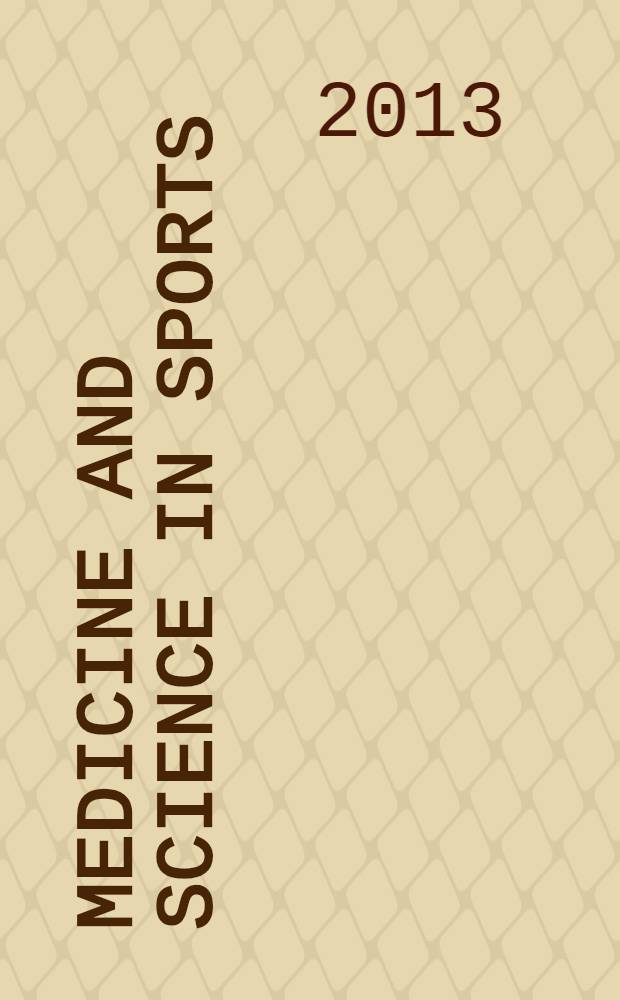 Medicine and science in sports : Official journal of the American college of sports medicine. Vol. 45, № 8