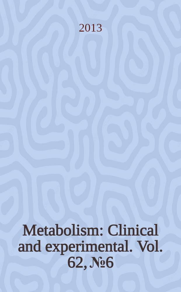 Metabolism : Clinical and experimental. Vol. 62, № 6