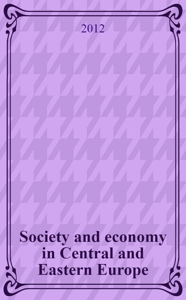 Society and economy in Central and Eastern Europe : Quart. j. of Budapest univ. of econ. sciences. Vol. 34, № 3