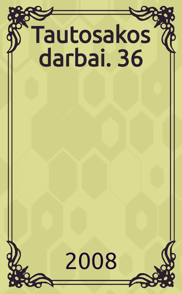 Tautosakos darbai. 36