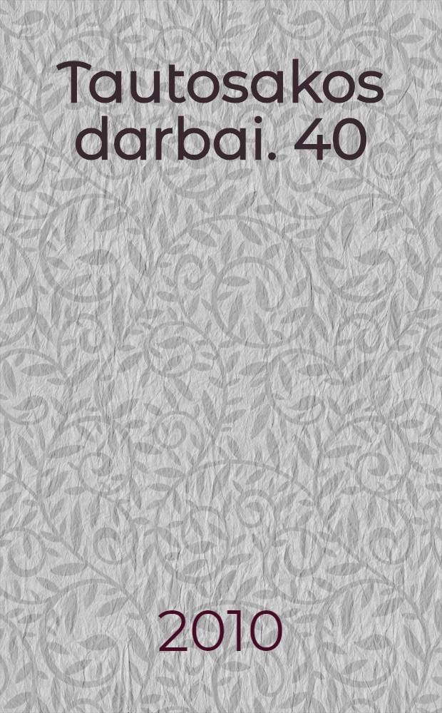 Tautosakos darbai. 40