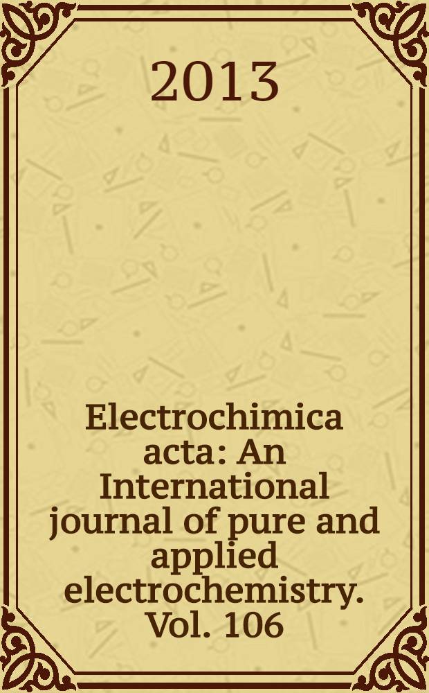 Electrochimica acta : An International journal of pure and applied electrochemistry. Vol. 106