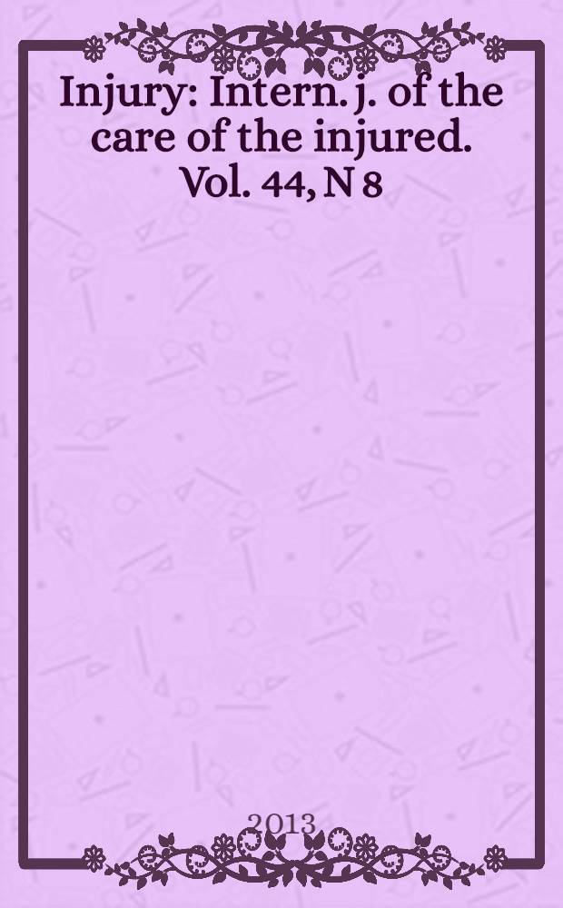 Injury : Intern. j. of the care of the injured. Vol. 44, N 8