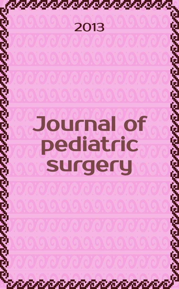 Journal of pediatric surgery : Official journal of surgical sect. of the American acad. of pediatrics, Brit. association of paediatric surgeons, American pediatric surgical association etc. Vol. 48, № 7