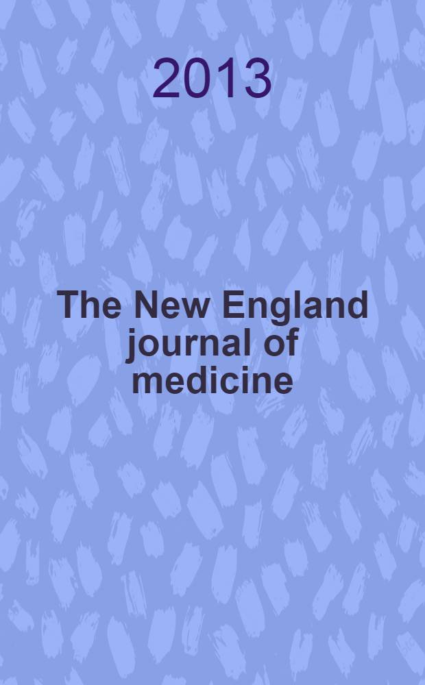 The New England journal of medicine : Formerly the Boston medical a. surgical journal. Vol. 369, № 20