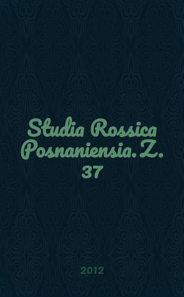 Studia Rossica Posnaniensia. Z. 37