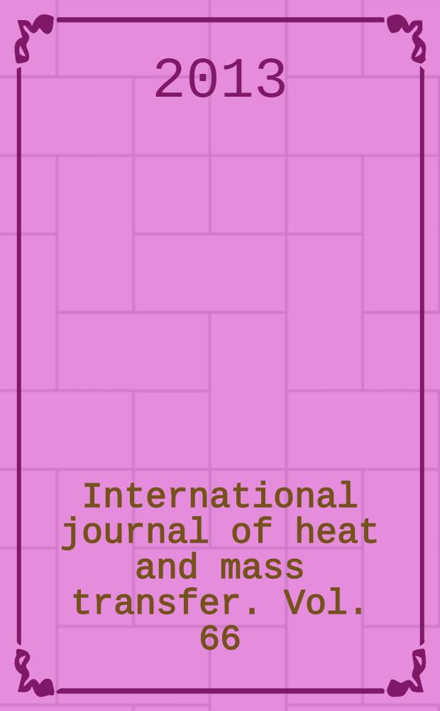 International journal of heat and mass transfer. Vol. 66