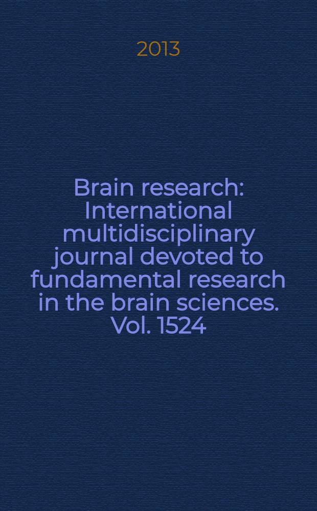 Brain research : International multidisciplinary journal devoted to fundamental research in the brain sciences. Vol. 1524