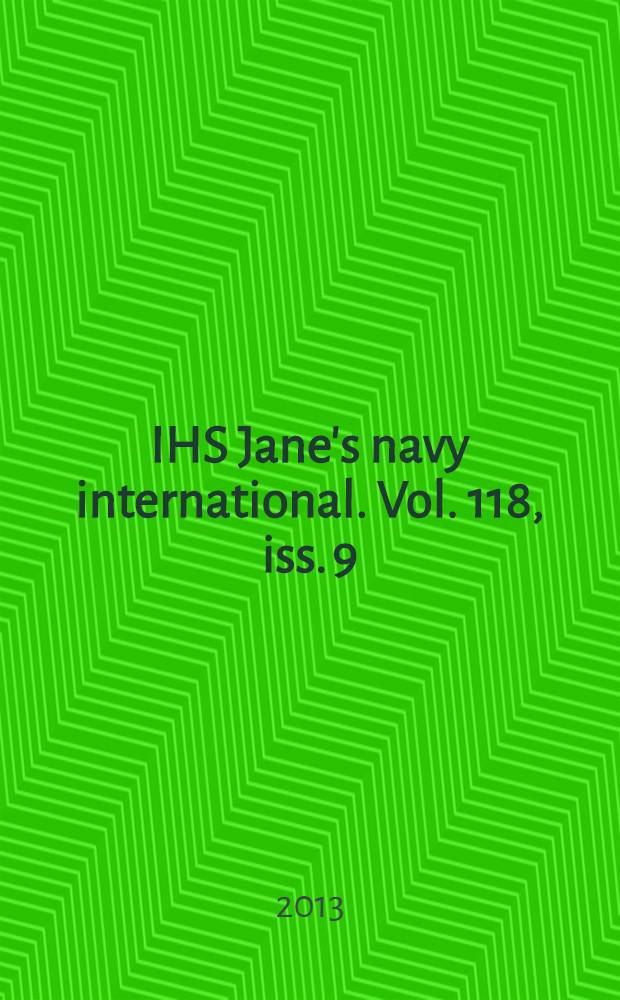 IHS Jane's navy international. Vol. 118, iss. 9