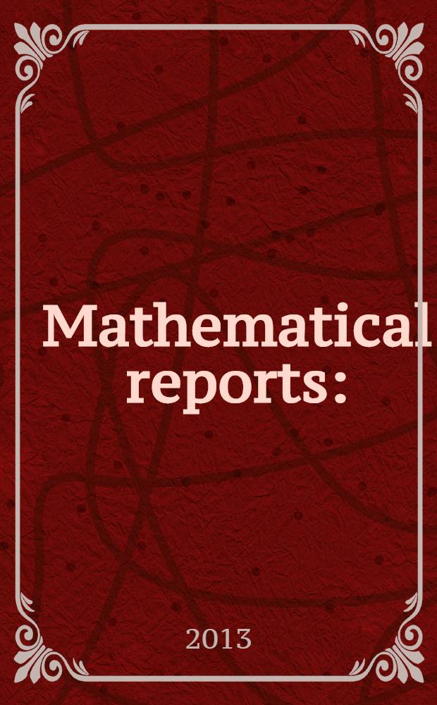 Mathematical reports : (Form. Studii şi cercetăn matematice). Vol.15 (65), № 2
