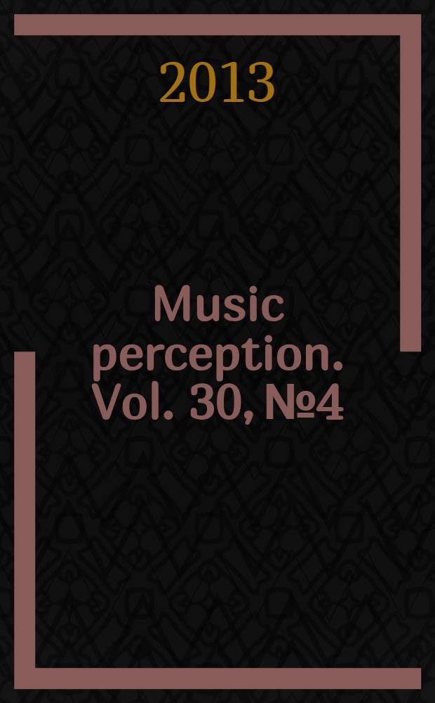 Music perception. Vol. 30, № 4