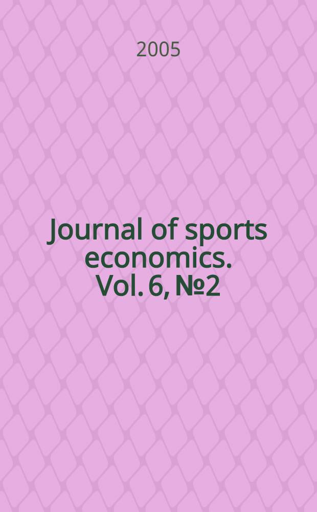 Journal of sports economics. Vol. 6, № 2