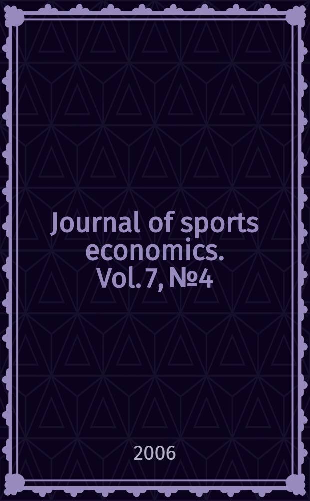 Journal of sports economics. Vol. 7, № 4