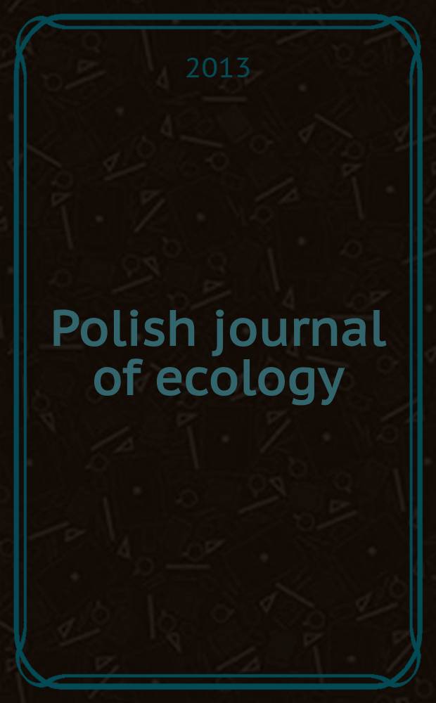 Polish journal of ecology : Form. Ekologia pol. Vol. 61, № 3