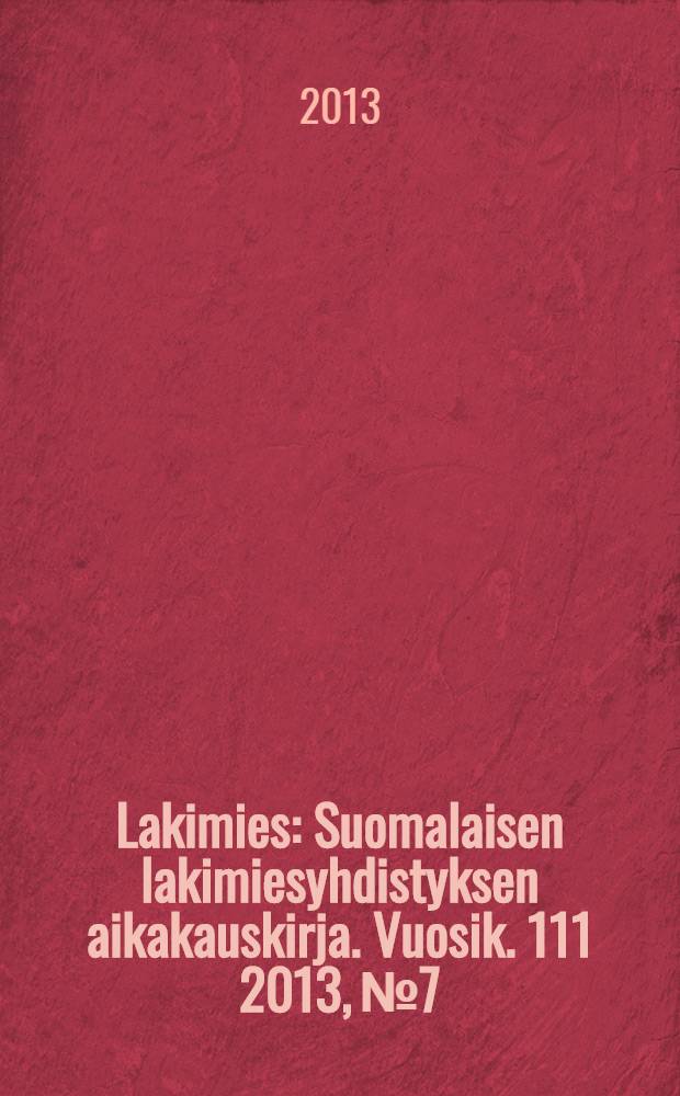 Lakimies : Suomalaisen lakimiesyhdistyksen aikakauskirja. Vuosik. 111 2013, № 7/8