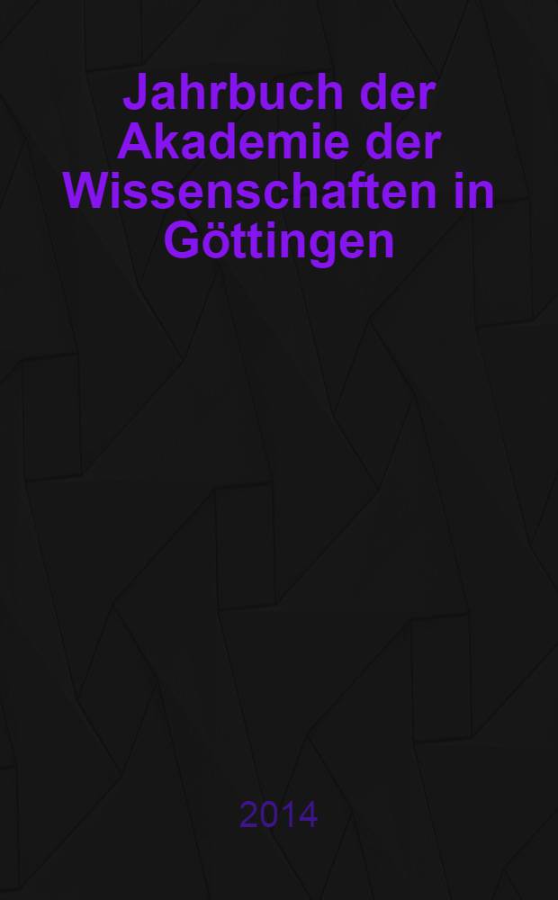 Jahrbuch der Akademie der Wissenschaften in Göttingen : (Soc. der Reichsakad.) für das Geschäftsjahr ..