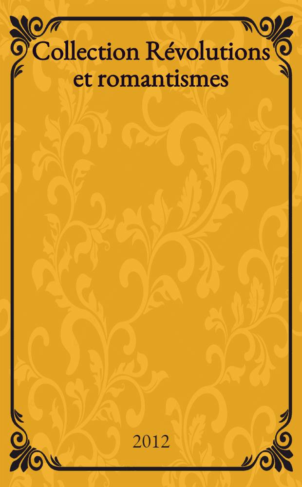Collection Révolutions et romantismes = Революции и романтизм