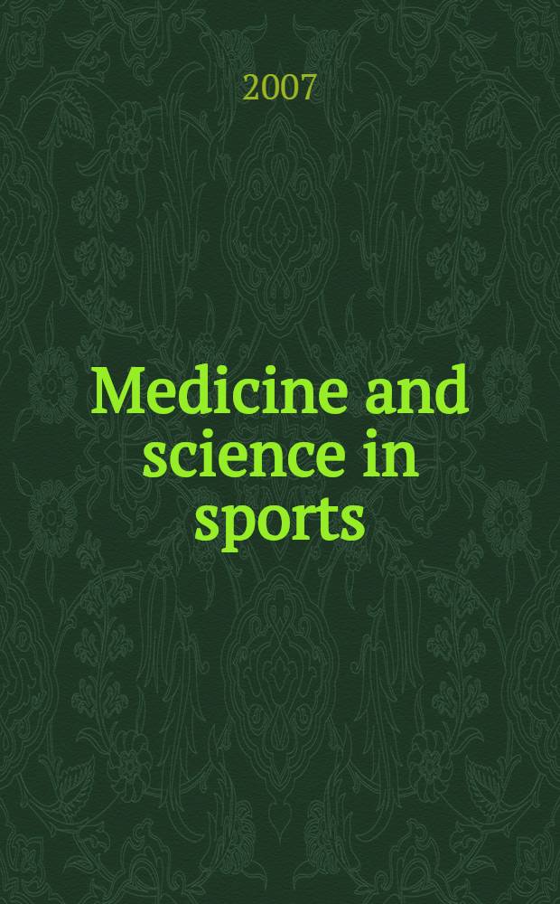 Medicine and science in sports : Official journal of the American college of sports medicine. Vol.39, № 4