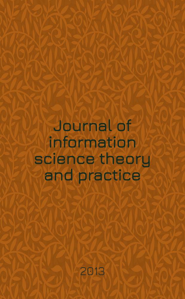 Journal of information science theory and practice : JISTaP. Vol. 1, № 3