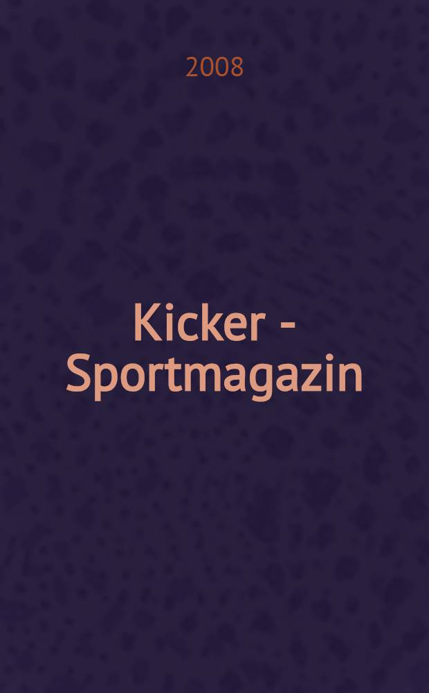 Kicker - Sportmagazin : Deutschlands grösste Sportzeitung. 2008 к № 68, Beil. : Premier league 2008/09
