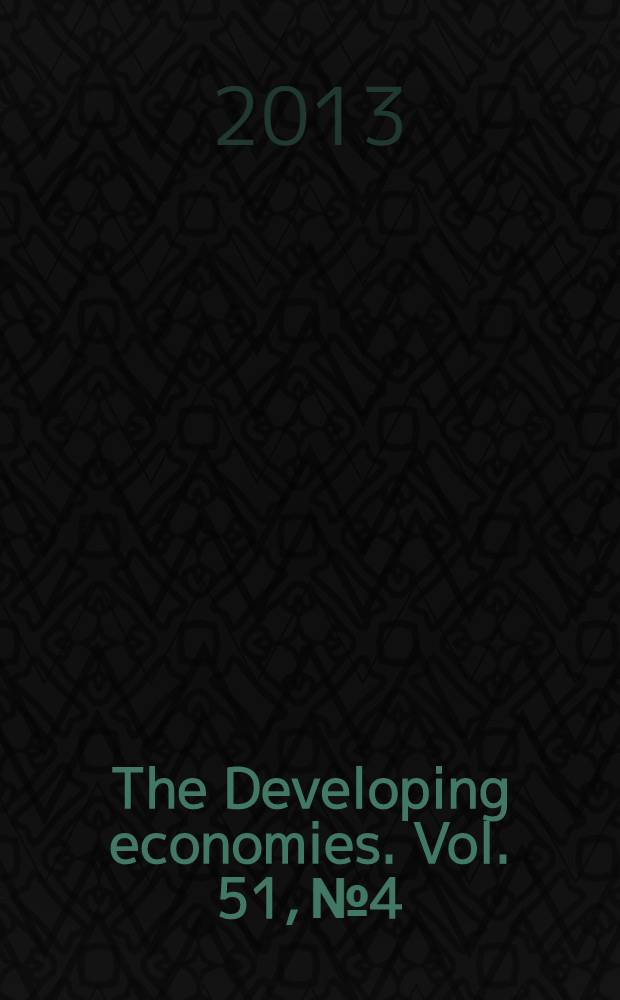 The Developing economies. Vol. 51, № 4