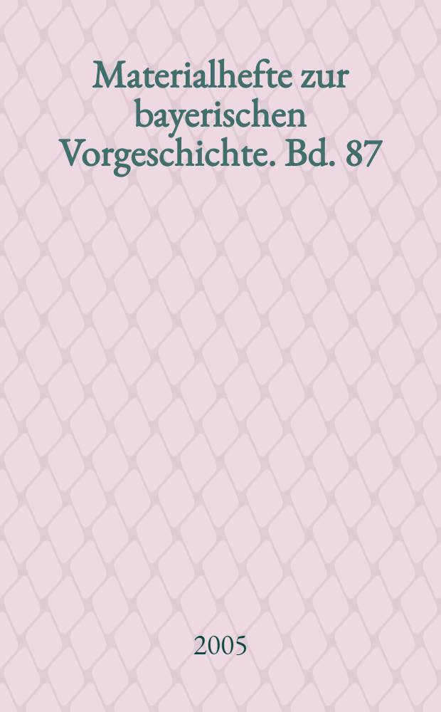Materialhefte zur bayerischen Vorgeschichte. Bd. 87 : Die hallstatt- und frühlatènezeitliche Siedlung "Erdwerk I" von Niedererlbach, Landkreis Landshut = Гарштадская и ранняя латенская культуры поселений нижнего Эрльбаха