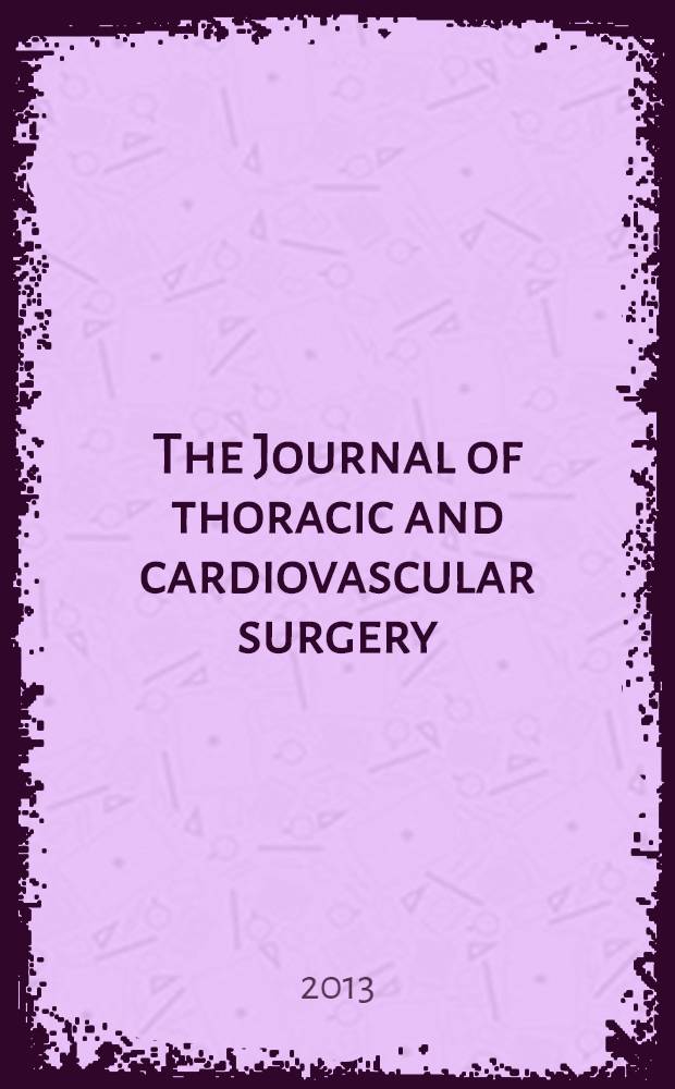 The Journal of thoracic and cardiovascular surgery : Official organ [of] the American association for thoracic surgery. Vol. 146, № 2