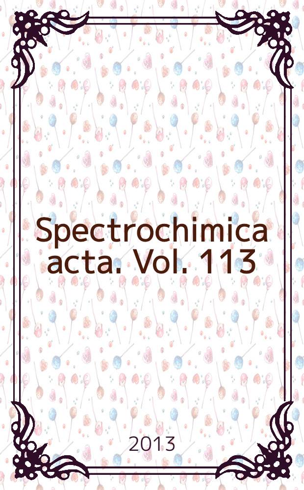 Spectrochimica acta. Vol. 113