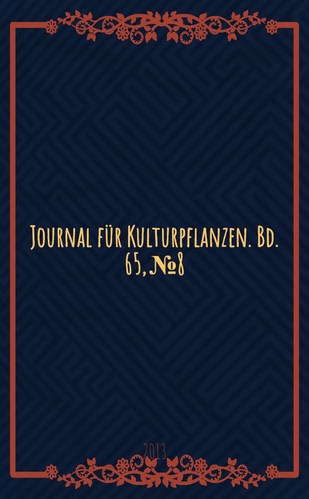 Journal für Kulturpflanzen. Bd. 65, № 8