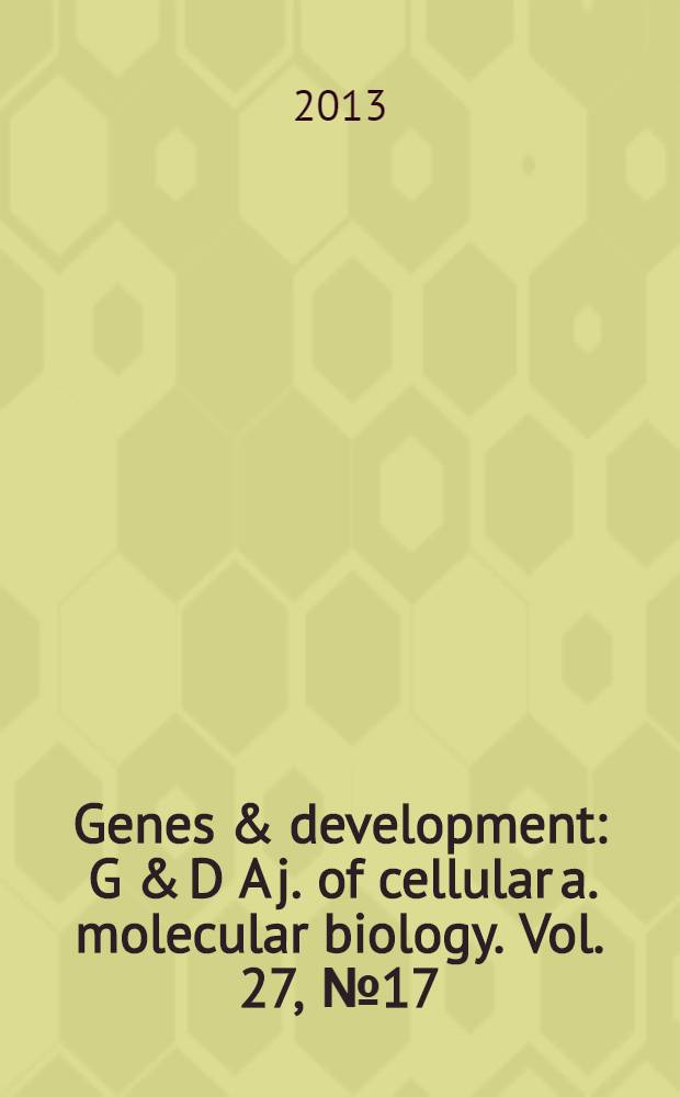 Genes & development : G & D A j. of cellular a. molecular biology. Vol. 27, № 17