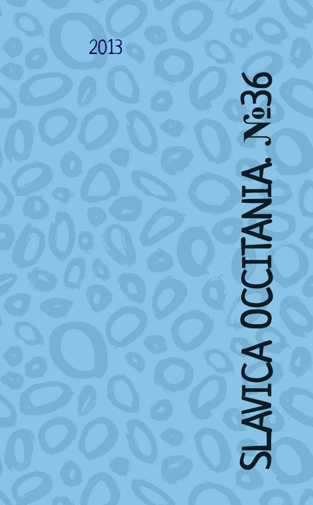 Slavica occitania. № 36 : Pèlerinages en Eurasie et au-delą = Паломничество в Евразии и дальше