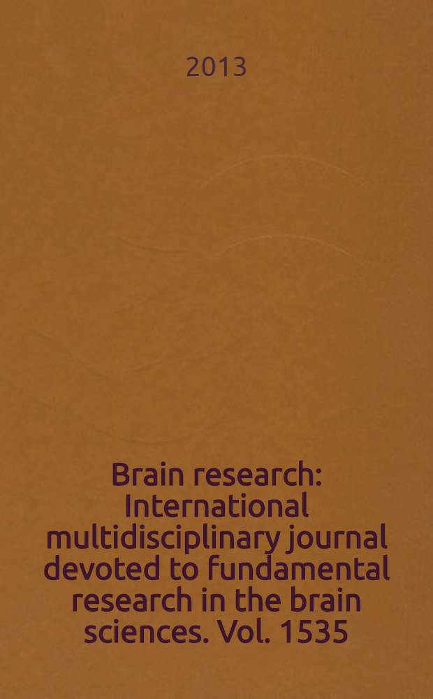 Brain research : International multidisciplinary journal devoted to fundamental research in the brain sciences. Vol. 1535