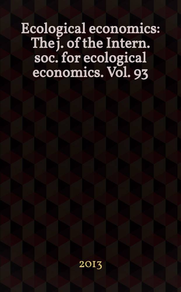 Ecological economics : The j. of the Intern. soc. for ecological economics. Vol. 93