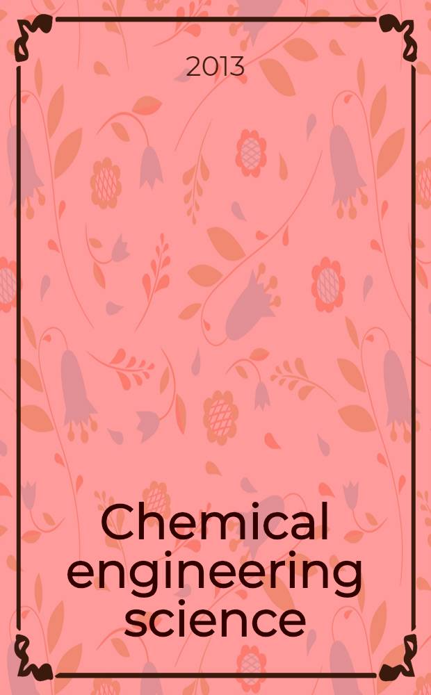 Chemical engineering science : Génie chimique. Vol. 96
