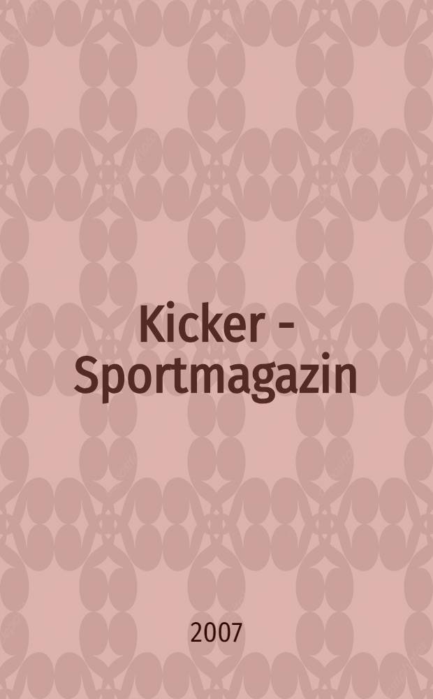 Kicker - Sportmagazin : Deutschlands grösste Sportzeitung. 2007, № 33