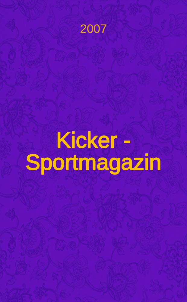 Kicker - Sportmagazin : Deutschlands grösste Sportzeitung. 2007, № 43