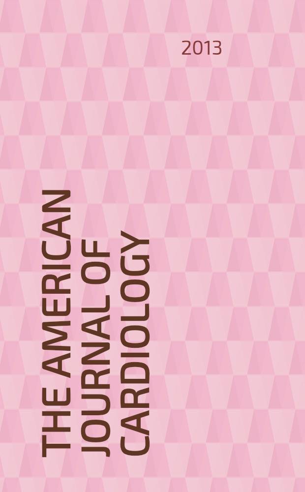 The American journal of cardiology : Official journal of the American college of cardiology A publication of the Yorke group. Vol. 112, № 9