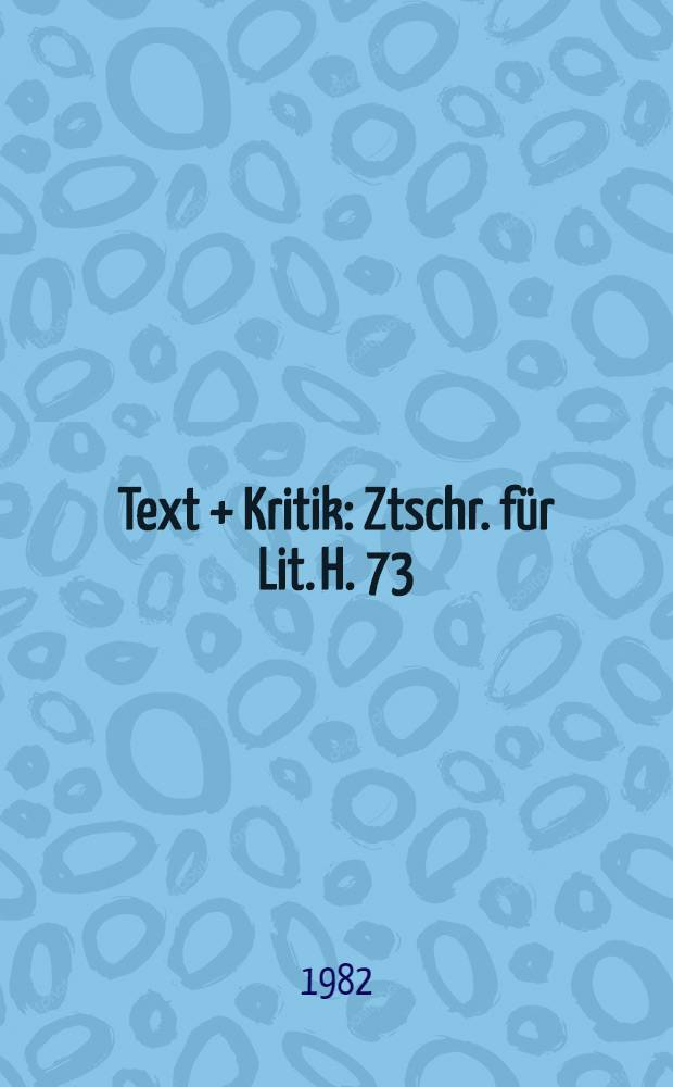 Text + Kritik : Ztschr. für Lit. H. 73 : Heiner Müller